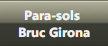 Para-sols <br />Bruc Girona